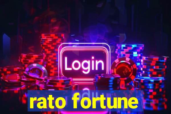 rato fortune